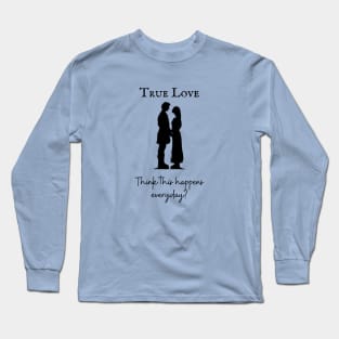 The Princess Bride/True Love Long Sleeve T-Shirt